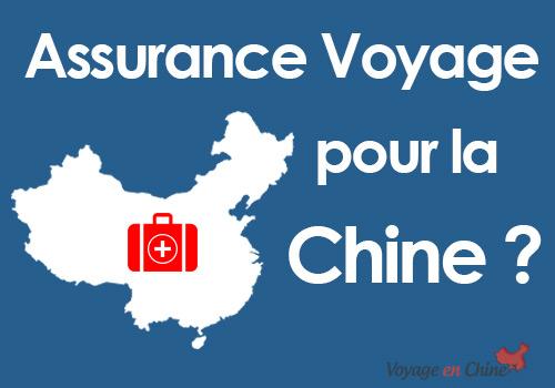Faut-il une assurance pour voyager en Chine ?
